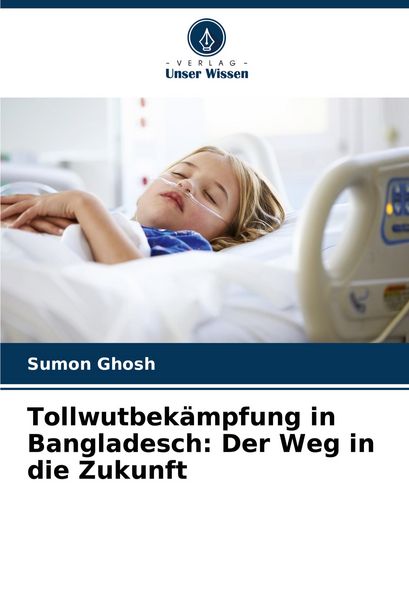 Produktbild: Tollwutbek&auml;mpfung in Bangladesch: Der Weg in die Zukunft