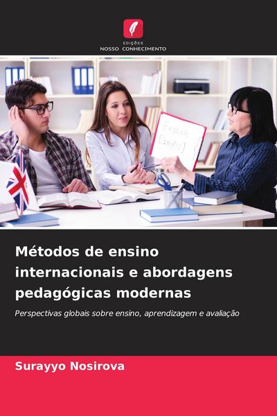 Produktbild: M&eacute;todos de ensino internacionais e abordagens pedag&oacute;gicas modernas