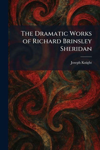 Produktbild: The Dramatic Works of Richard Brinsley Sheridan