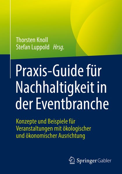 Produktbild: Praxis-Guide f&uuml;r Nachhaltigkeit in der Eventbranche