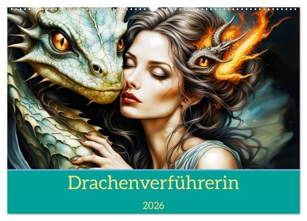 Drachenverführerin (Wandkalender 2026 DIN A2 quer), CALVENDO Monatskalender