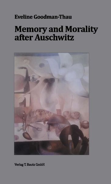 Produktbild: Memory and Morality after Auschwitz