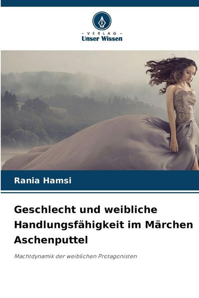 Produktbild: Geschlecht und weibliche Handlungsf&auml;higkeit im M&auml;rchen Aschenputtel