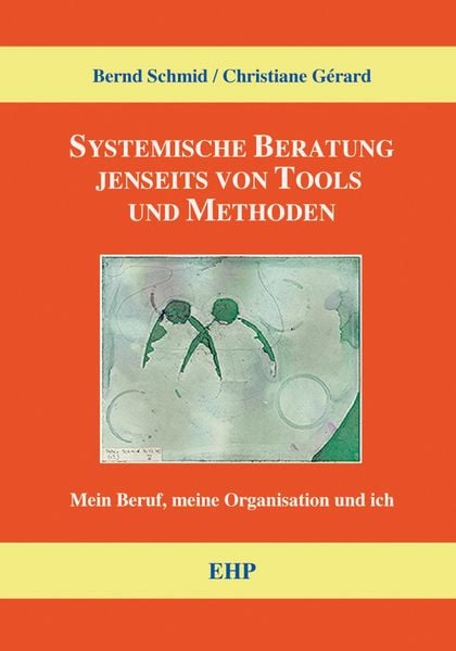 Produktbild: Systemische Beratung jenseits von Tools und Methoden