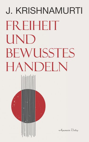 Produktbild: Freiheit und bewusstes Handeln