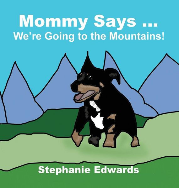 Produktbild: Mommy Says ... We're Going to the Mountains!