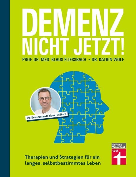 Produktbild: Demenz. Nicht Jetzt! - Ratgeber zu Diagnose und Behandlung f&uuml;r Angeh&ouml;rige und Betroffene
