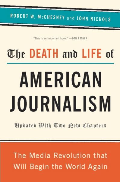 Produktbild: The Death and Life of American Journalism