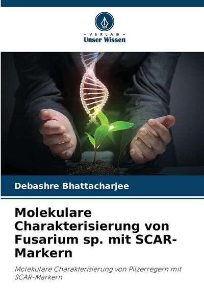 Produktbild: Molekulare Charakterisierung von Fusarium sp. mit SCAR-Markern