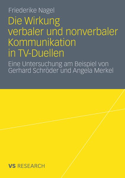 Produktbild: Die Wirkung verbaler und nonverbaler Kommunikation in TV-Duellen