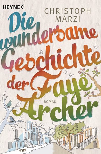 Produktbild: Die wundersame Geschichte der Faye Archer