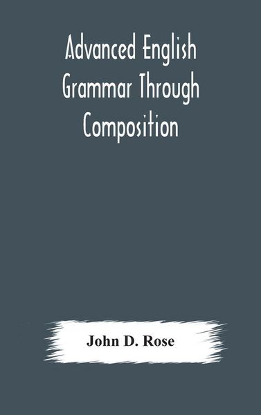Produktbild: Advanced English Grammar Through Composition
