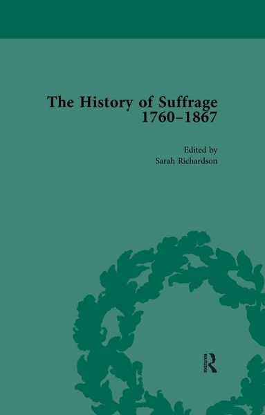 Produktbild: The History of Suffrage, 1760-1867 Vol 4