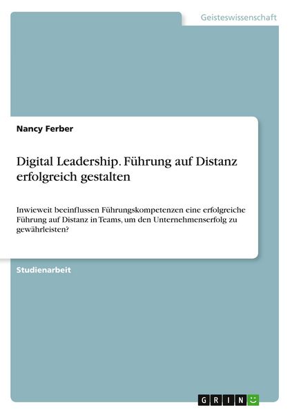 Produktbild: Digital Leadership. F&uuml;hrung auf Distanz erfolgreich gestalten