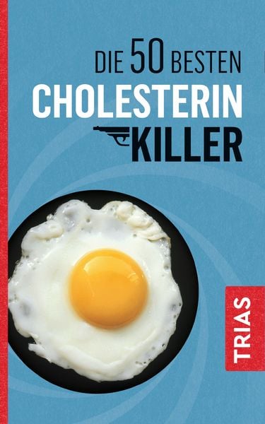 Die 50 besten Cholesterin-Killer