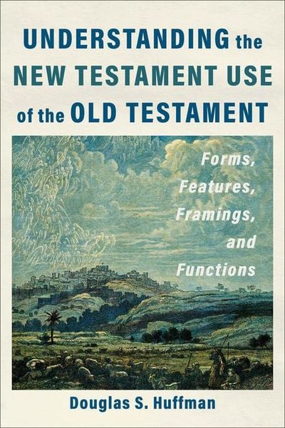 Produktbild: Understanding the New Testament Use of the Old Testament