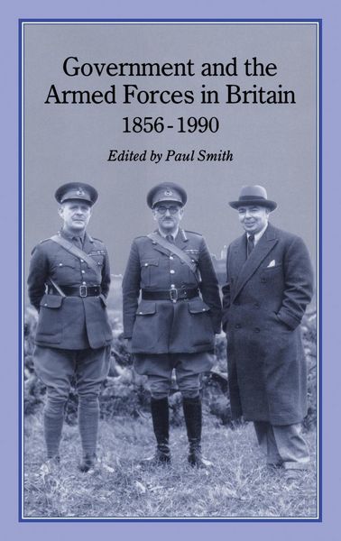 Produktbild: Government & Armed Forces in Britain, 1856-1990