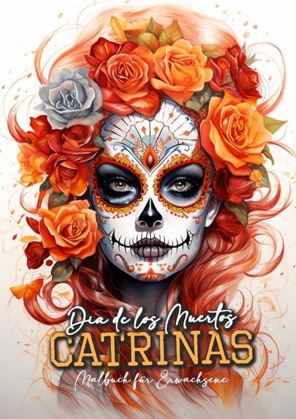 Produktbild: Dia de los Muertos Catrinas Malbuch f&uuml;r Ewachsene