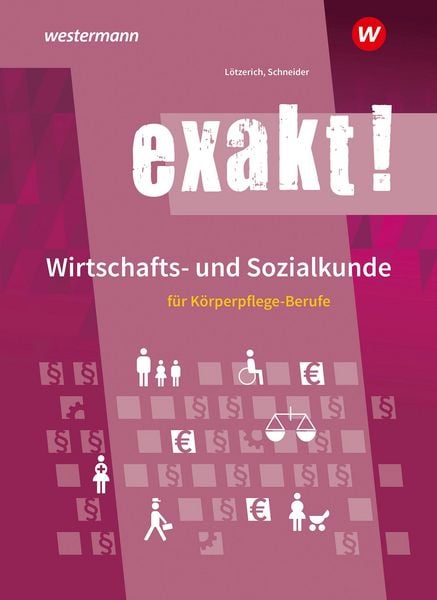 Produktbild: exakt! Wirtschafts- und Sozialkunde f&uuml;r K&ouml;rperpflege-Berufe