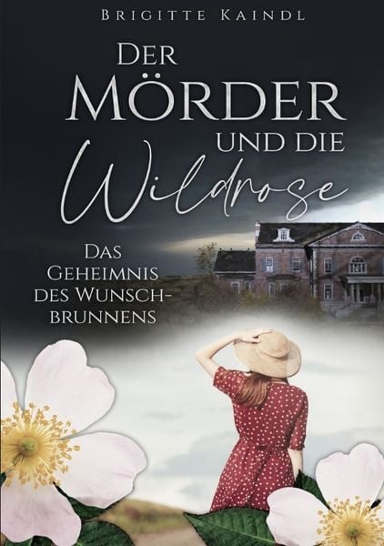 Produktbild: Der M&ouml;rder und die Wildrose
