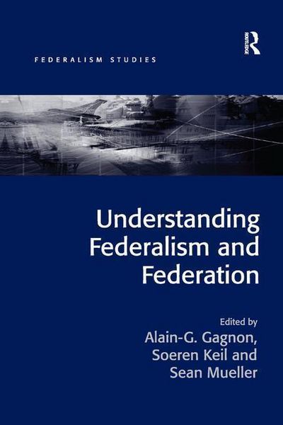 Produktbild: Gagnon, A: Understanding Federalism and Federation
