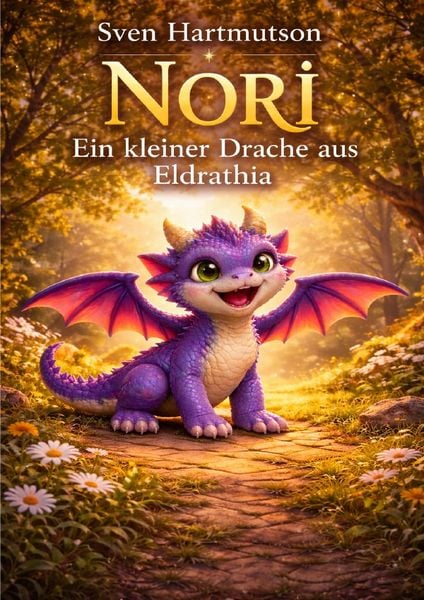 Nori – Ein kleiner Drache aus Eldrathia, Taschenbuch von Sven Hartmutson, Epubli, 9783565188789
