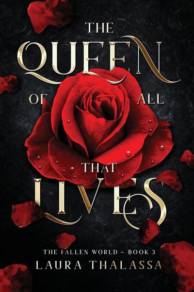 The Queen of All That Lives (The Fallen World Book 3)