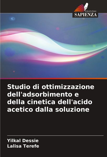 Produktbild: Studio di ottimizzazione dell'adsorbimento e della cinetica dell'acido acetico dalla soluzione