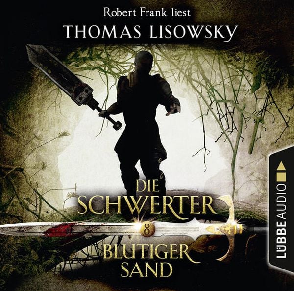Produktbild: Blutiger Sand - Die Schwerter - Die High-Fantasy-Reihe 8
