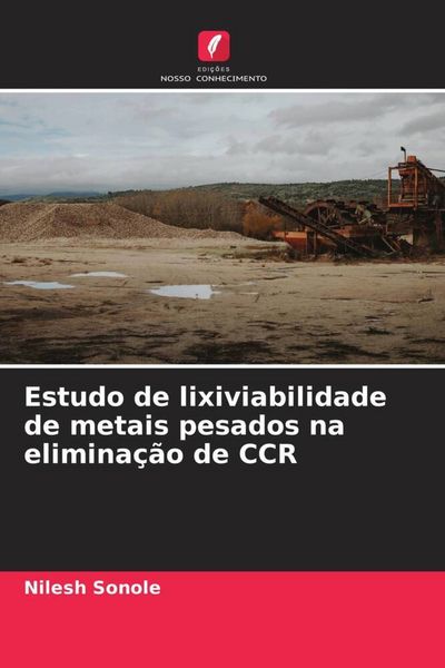Produktbild: Estudo de lixiviabilidade de metais pesados na elimina&ccedil;&atilde;o de CCR