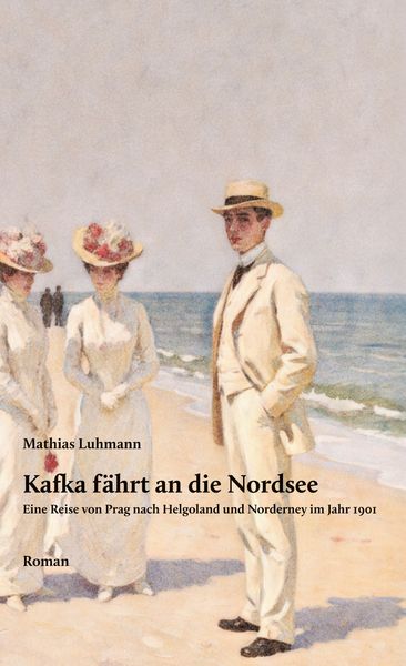 Produktbild: Kafka f&auml;hrt an die Nordsee