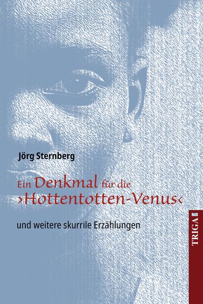 Produktbild: Ein Denkmal f&uuml;r die &rsaquo;Hottentotten-Venus&lsaquo;