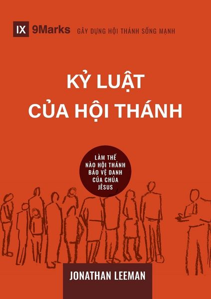 Produktbild: Church Discipline / K&iquest; lu&iquest;t c&ugrave;a H&iquest;i th&aacute;nh