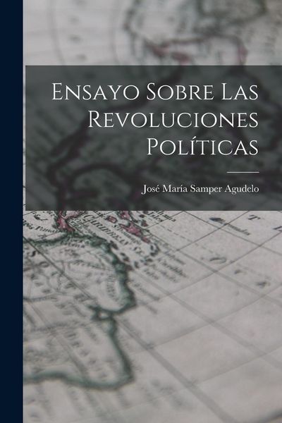 Produktbild: Ensayo Sobre las Revoluciones Pol&iacute;ticas
