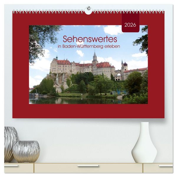 Produktbild: Sehenswertes in Baden-W&uuml;rttemberg erleben (hochwertiger Premium Wandkalender 2026 DIN A2 quer), Kunstdruck in Hochglanz