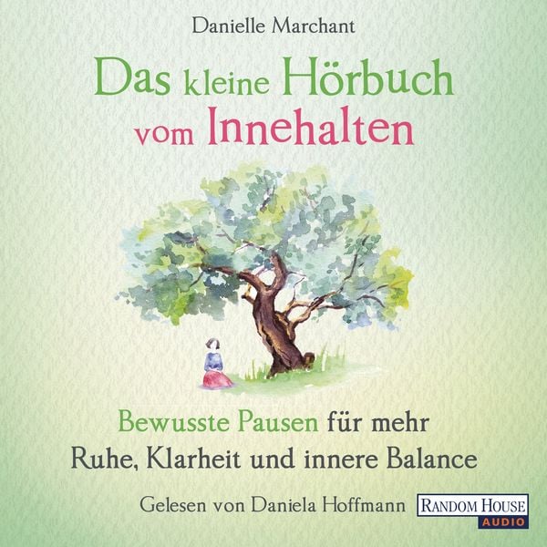 Produktbild: Das kleine Hör-Buch vom Innehalten