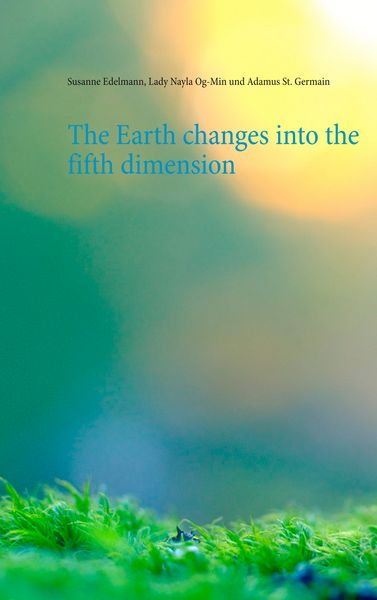 Produktbild: The Earth changes into the fifth dimension