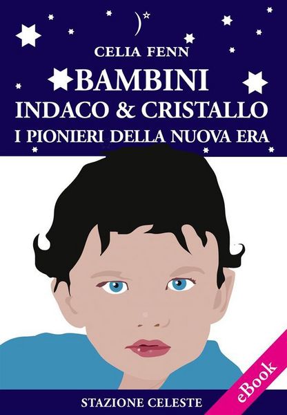 Produktbild: Bambini Indaco & Cristallo - I Pionieri della Nuova Era