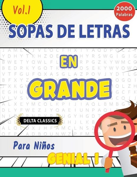 Produktbild: SOPA DE LETRAS EN ESPA&Ntilde;OL PARA NI&Ntilde;OS - GENIAL! VOL.1 - DELTA CLASSICS
