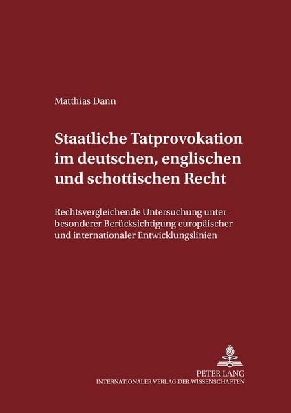 Produktbild: Staatliche Tatprovokation im deutschen, englischen und schottischen Recht