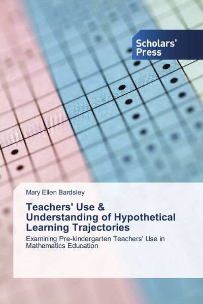 Produktbild: Teachers' Use & Understanding of Hypothetical Learning Trajectories