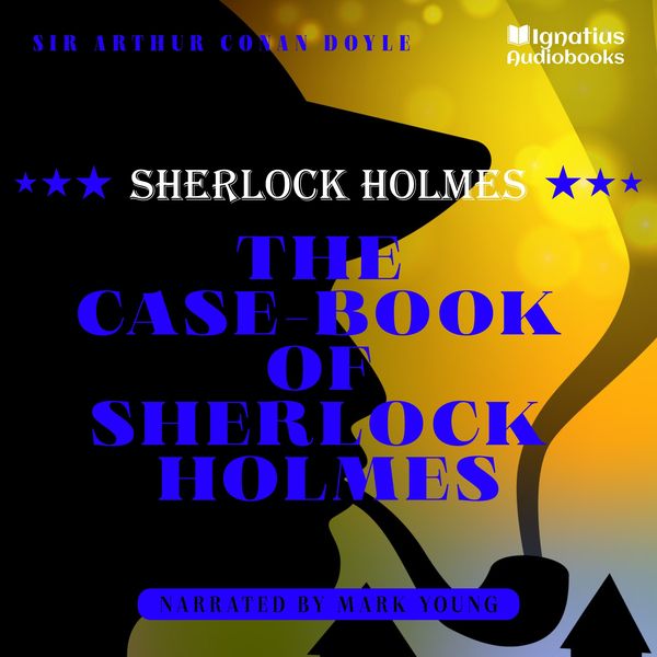 The Case-Book of Sherlock Holmes - Arthur Conan Doyle, Audio, 9783991743378