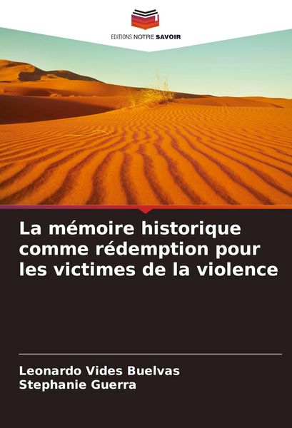Produktbild: La m&eacute;moire historique comme r&eacute;demption pour les victimes de la violence