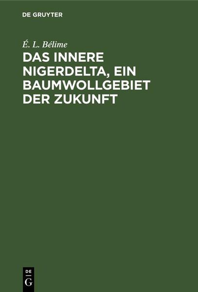 Produktbild: Das innere Nigerdelta, ein Baumwollgebiet der Zukunft