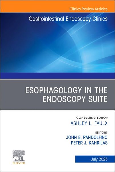 Produktbild: Esophagology in the Endoscopy Suite, an Issue of Gastrointestinal Endoscopy Clinics