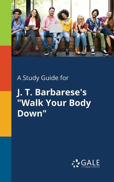 Produktbild: A Study Guide for J. T. Barbarese's "Walk Your Body Down"