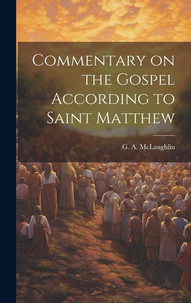 Produktbild: Commentary on the Gospel According to Saint Matthew