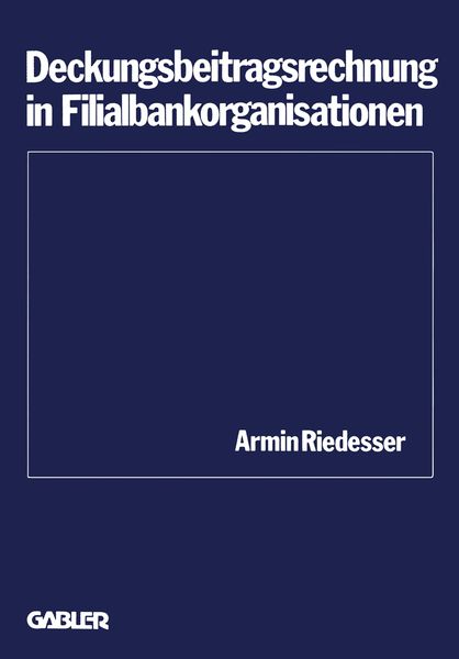 Produktbild: Deckungsbeitragsrechnung in Filialbankorganisationen