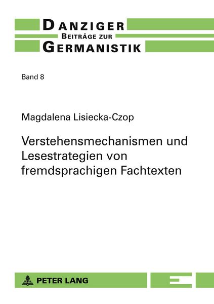 Verstehensmechanismen und Lesestrategien von fremdsprachigen Fachtexten, Taschenbuch von Magdalena Lisiecka-Czop, Peter Lang GmbH, Internationaler