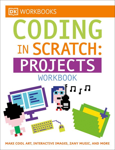Produktbild: DK Workbooks: Coding in Scratch: Projects Workbook